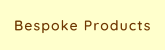 Bespoke Products