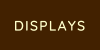 DISPLAYS