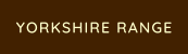 YORKSHIRE RANGE