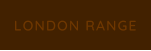 LONDON RANGE
